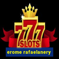 erome rafaelanery